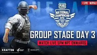 [NEPALI] PMNC 2021 - Nepal | Group Stage - Day 3 | PUBG MOBILE National Championship