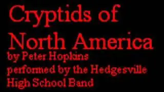Cryptids of North America for Concert Band by Peter J Hopkins