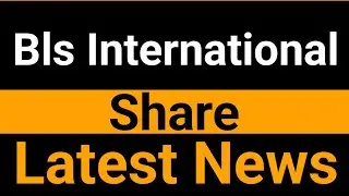 Bls International share latest news