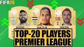 TOP 20 PLAYERS PREMIER LEAGUE IN FIFA 20 | PREDICTION