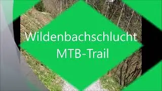 MTB Trail  Wildenbachschlucht  St. Martin bei  Lofer Salzburger  Saalachtal