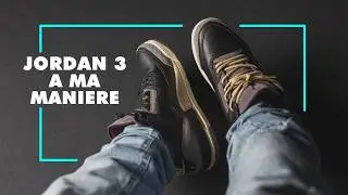 Why I Love the Air Jordan 3 A Ma Mani&egrave;re 