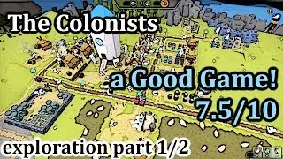 Automated Village! | THE COLONISTS Explained! | Exploration Part 1/2 |