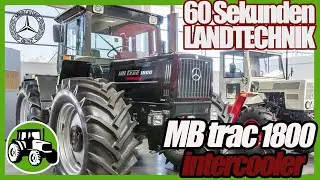 Landtechnik in 60 Sekunden ✅ | MB trac 1800 intercooler 🚜