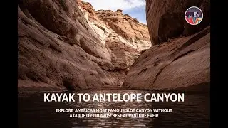 Kayaking into Antelope Canyon in Page Arizona - @AndweregoneUSA