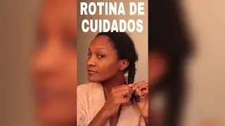 ROTINA DE CUIDADOS | 4c hair