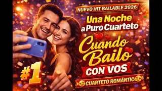 👉 💃 Cuando Bailo Con Vos ❤️ | Cuarteto Romántico Para Bailar 2026
