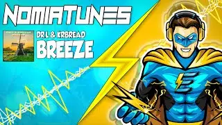 DR.L & Krbread - Breeze [COPYRIGHT FREE]