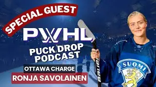 Puck Drop Podcast | Ronja Savolainen of the Ottawa Charge Joins Us to Discuss the Upcoming Season!