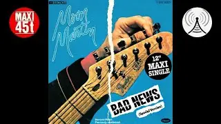 Moon Martin - Bad news (Maxi single - 1981)
