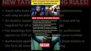 Tatkal New Rules 2025 🔴 | IRCTC Aadhaar OTP, Agent Ban | Indian Railways Update