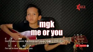 mgk - me or you Guitar Chords Cover