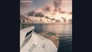 Bloody Funk - Sunny Day