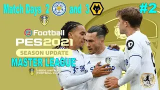 PES 2021 LEEDS UNITED Master League #2 Match Days 2 and 3 Featuring the camo Kit.