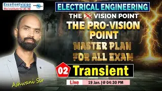 L-02 || Transient  || The Pro-Vision Point || Master Plan For All JE Exam || #ashwanisirelectrical