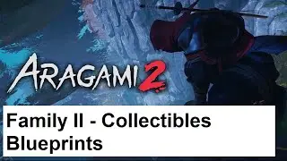 Aragami 2 - Family II 2 - Collectibles - Blueprints