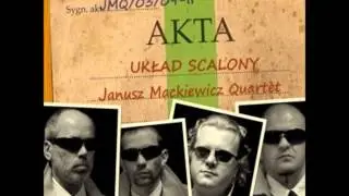 Naciski   Układ Scalony   Janusz Mackiewicz Quartet   AKTA