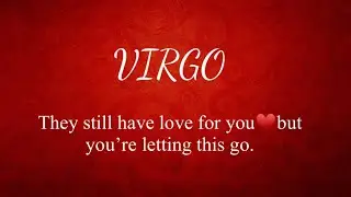 VIRGO May 2020* They still have love for you&hearts;️But you&rsquo;re letting this go.