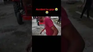 Mahindra tractor accident ho gaya 😭💔 #poweroftractar #tractorworld #farming #tractarlover