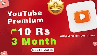Youtube Premium Rs 10  Me 3 Month 🤑 | Get YouTube Premium For Rs 10 | YouTube Premium Free