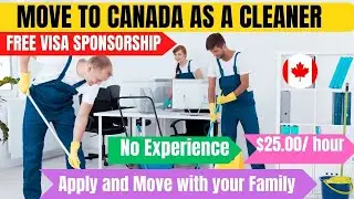 Cleaning Jobs in Canada| Visa Sponsorship Jobs in Canada| Cleaner needed in Canada no age limit.