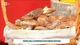I super cibi: i funghi shiitake - Unomattina 24/03/2025