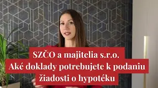 Doklady k podaniu žiadosti o hypotéku pre SZČO a majiteľov s. r. o.