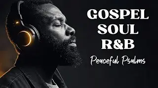 Peaceful Worship Psalms in R&B | Modern Christian Sound