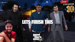 The End Is Near… GTA V Live Stream #10 🔥