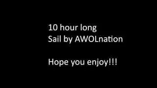 10 hour Sail by AWOLnation