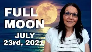 5 Things To Know About The Full Moon [July 23, 2021]