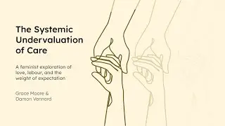 The Systemic Undervaluation of Care - Mount Royal University | Canadian Final 2025