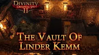 Linder Kemm's Vault (Arx) - Divinity: Original Sin 2 Guide