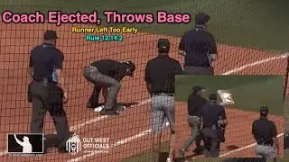 Mississippi Coach Ejected, Throws Base, After Umpire Calls Runner Out for Leaving Early on HR (SB)