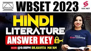 WB SET 2023 Hindi Literature Answer Key | WB SET 2023 Hindi Answer Key (Part-2) | Kavita Ma'am