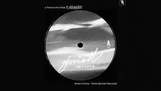 Street Choice - Roots [Soviett Records]
