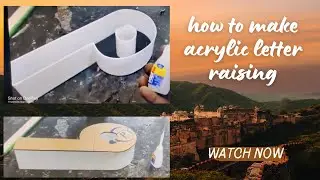 How To Make Acrylic Letter Raizing ಅಕ್ರಿಲಿಕ್ ಲೆಟರ್ ರೈಸಿಂಗ್  used Polyfix glue 8882946874