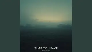 Time to Leave (Single 2026)