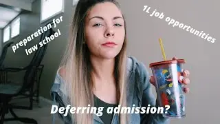 Deferring Law School Admission? (Law School Chat #4)