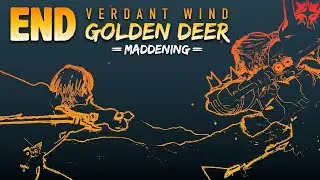 Endgame: The Last Command | Golden Deer/Verdant Wind, Maddening