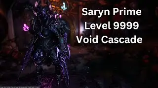 Warframe Saryn Prime Lv 9999 Void Cascade