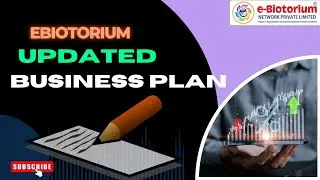 Ebiotorium Updated Business Plan Full Information ℹ️