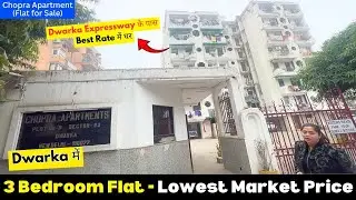 Lowest Market Deal, 3 BHK Flat for Sale - Dwarka Sec 23, Delhi (Chopra Apartment)