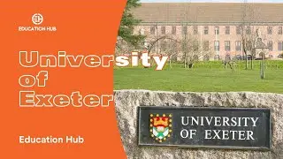 Study in UK | University of Exeter | Study Abroad | International Students | Education Hub