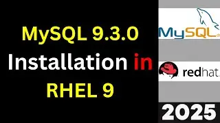 Install & Configure MySQL 9.3.0 on RHEL 9 Step by step guide in 9 minutes like Pro! | 2025 Updated