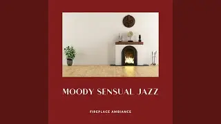 Fireplace Sound and Jazz Without Drums - Chilled Smooth Jazz
