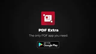 PDF Extra - Scan, Annotate, Fill, Sign & Convert PDF files