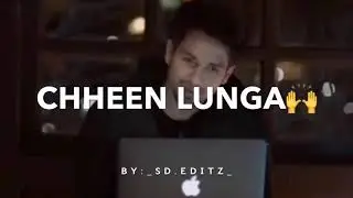 CHiN LuNgA tuMhE saRi DuNiYa Se Hi