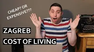 Is Zagreb Cheap? Cost of Living Zagreb, Croatia: How Much Does It Cost?