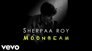 Sherpaa Roy - Moonbeam (Official Lyrical Video)
